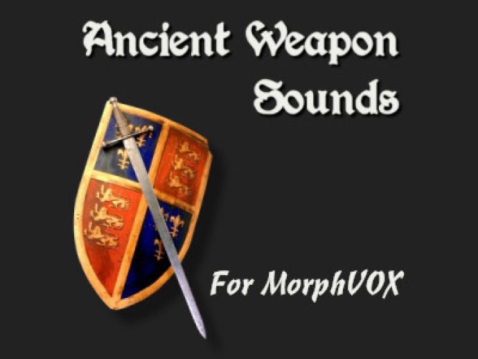 Ancient Weapon Sounds - MorphVOX Add-on