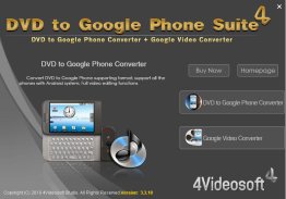 4Videosoft DVD to Google Phone Suite